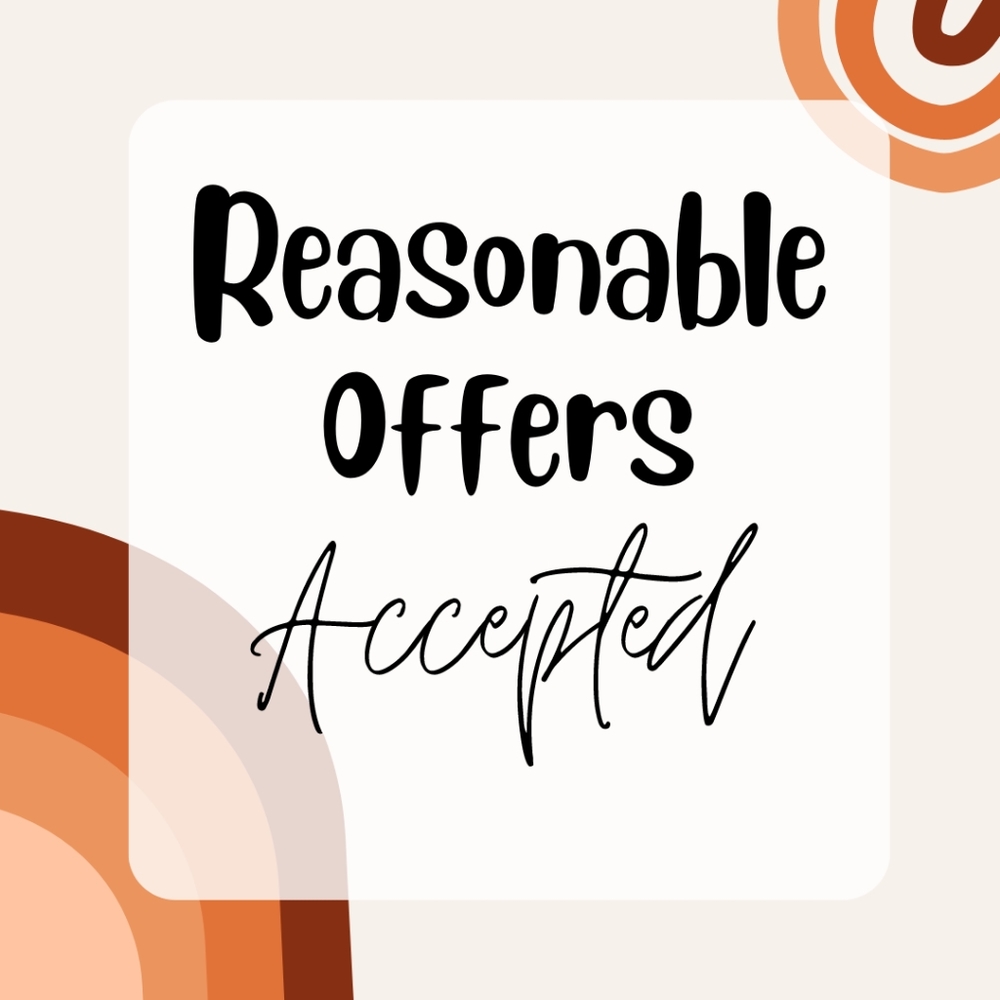Reasonable Offers Are Accepted!
